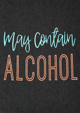 Load image into Gallery viewer, Women Tank Top "May Contain Alcohol"