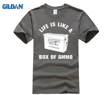 Load image into Gallery viewer, Life Is Like A Box Of Ammo T-shirt Men & Women