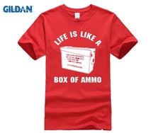Load image into Gallery viewer, Life Is Like A Box Of Ammo T-shirt Men & Women