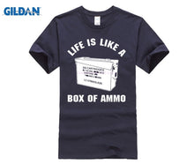 Load image into Gallery viewer, Life Is Like A Box Of Ammo T-shirt Men & Women