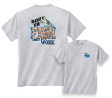 Load image into Gallery viewer, Born To Fish Forced To Work Fishing T-Shirt