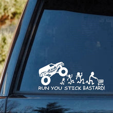 Load image into Gallery viewer, Run You Stick Bastards! Vinyl Die-Cut Sticker