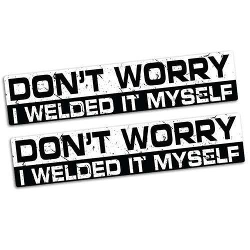 WELDED MYSELF Car Sticker/Decal
