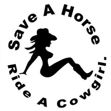 Load image into Gallery viewer, Save A Horse Ride A Cowgirl Sticker