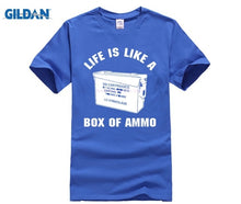 Load image into Gallery viewer, Life Is Like A Box Of Ammo T-shirt Men &amp; Women