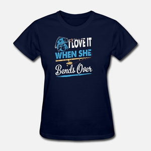 Fishing T-Shirt "I Love It When She Bends Over"