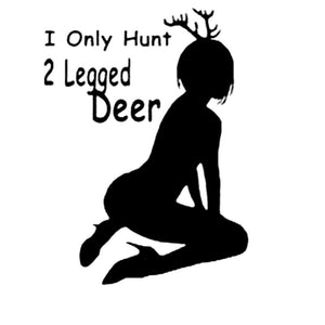 Only Hunt 2 Legged Deer Sticker