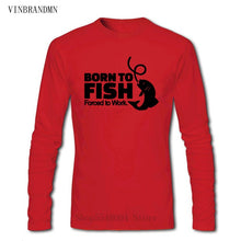 Load image into Gallery viewer, Born To Fish Forced To Work long sleeve T-shirt