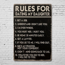 Load image into Gallery viewer, Rules For Dating My Daughter Sign