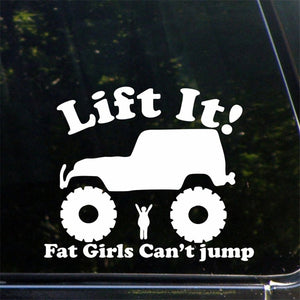 "Lift It! Fat Girls Can't Jump" Vinyl Decal/Sticker