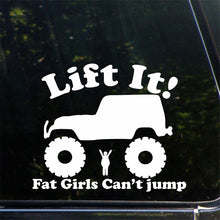 Load image into Gallery viewer, &quot;Lift It! Fat Girls Can&#39;t Jump&quot; Vinyl Decal/Sticker