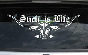 Such Is Life & Longhorn Sticker/Decal