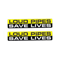 Load image into Gallery viewer, &quot;Loud Pipes Save Lives&quot; Sticker/Decal