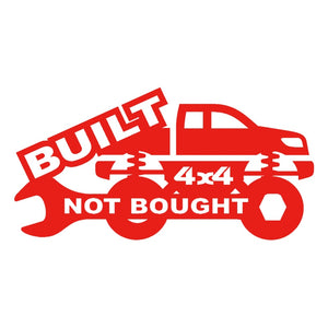 4x4 "Built Not Bought" Vinyl Sticker/Decal