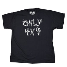 Load image into Gallery viewer, &quot;Only 4X4&quot;  Muddy Logo T-Shirt